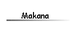 Makana