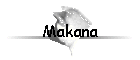 Makana