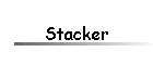 Stacker