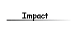 Impact